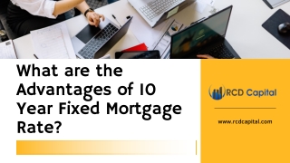 What are the Advantages of 10 Year Fixed Mortgage Rate?
