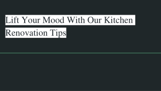 Lift Your Mood With Our Kitchen Renovation Tips