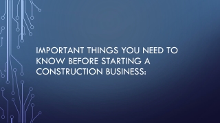 Important Things You Need To Know Before Starting A Construction Business:
