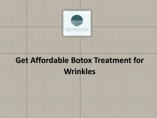 Get Affordable Botox Treatment for Wrinkles