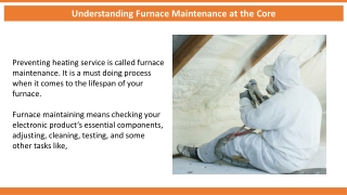 Understanding Furnace Maintenance at the Core