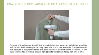 HOW DO YOU REMOVE WRINKLES FROM A POLYESTER GOLF SHIRTS