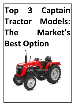 Top 3 Captain Tractor Models