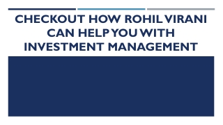 Checkout How Rohil Virani Can Help You With Investment Management