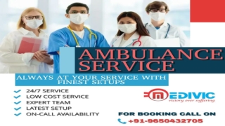 Comfortable Ambulance Service in Bokaro and Ramgarh by Medivic