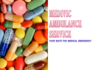 First Class Ambulance Service in Danapur and Rajendra Nagar – Medivic