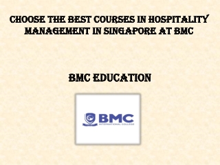 Choose the Best Courses in Hospitality Management in Singapore at BMC