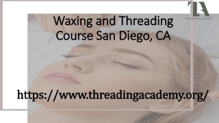 Waxing and Threading Course San Diego