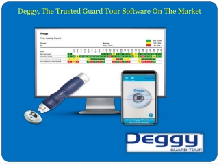 Deggy, The trusted guard tour software on the market