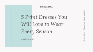 5 Print Dresses You Will Love to Wear Every Season | Nicola Ross