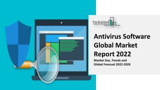 Antivirus Software Industry Anticipated To Exhibit Strong Growth By 2026