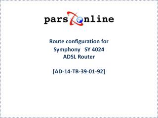 Route configuration for Symphony SY 4024 ADSL Router