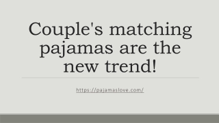 Couple's matching pajamas are the new trend!