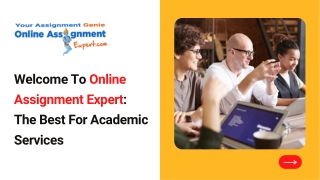 Welcome To Online Assignment Expert The Best For Academic Services