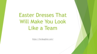 Easter Dresses That Will Make You Look Like a Team