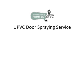 UPVC Door Spraying Service