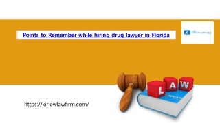 Points to Remember while hiring drug lawyer in Florida