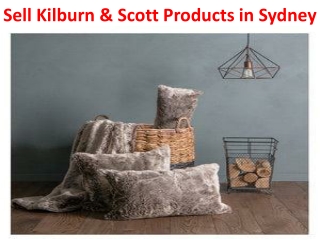 Sell Kilburn & Scott Products in Sydney