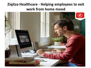 Ziqitza Healthcare - Helping employees to exit work from home mood