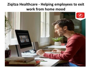 Ziqitza Healthcare - Helping employees to exit work from home mood