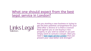 What one should expect from the best legal service in London?
