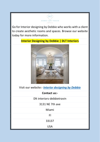 Interior Designing by Debbie  DLT Interiors