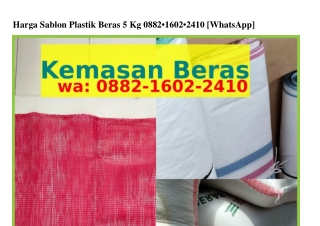 Harga Sablon Plastik Beras 5 Kg Ö88ᒿ–IϬÖᒿ–ᒿԿIÖ(WA)