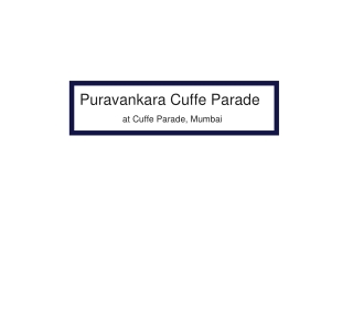 Puravankara Cuffe Parade, Mumbai E Brochure Download