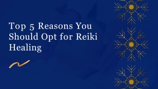 Top 5 Reasons You Should Opt for Reiki Healing