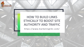 How to Build Links Ethically to Boost Site Authority and Traffic