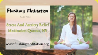 Stress And Anxiety Relief Meditation Queens, NY