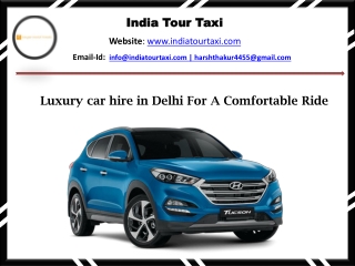 Luxury car hire in Delhi For A Comfortable Ride