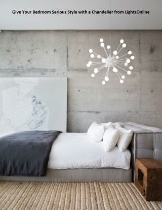 Give Your Bedroom Serious Style with a Chandelier from LightsOnline