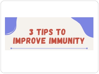 3 Tips to Improve Immunity