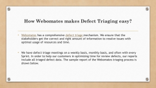 How Webomates makes Defect Triaging easy