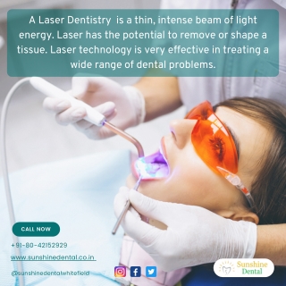 Laser Dentistry | Best Dental Services in Whitefield at Sunshine Dental Clinic