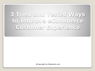 3 Tried and Tested Ways to Improve eCommerce Customer Experience