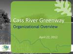 Cass River Greenway Organizational Overview