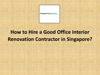 Good Office Interior Renovation Contractor in Singapore