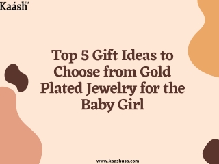 Top 5 Gift Ideas to Choose from Gold Plated Jewelry for the Baby Girl