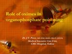 Role of oximes in organophosphate poisoning