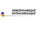 HEMODYNAMIQUE INTRACARDIAQUE