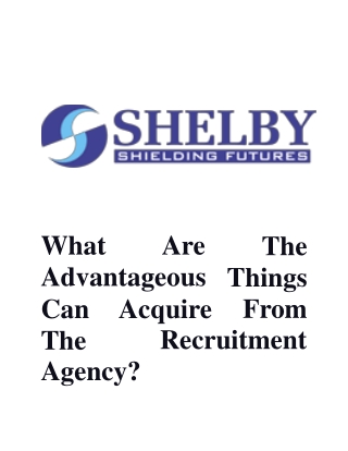 What Are The Advantageous Things Can Acquire From The Recruitment Agency