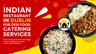 Best Indian Restaurant In Dublin For Desi Food Catering Services