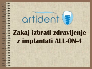 Zakaj izbrati zdravljenje z implantati ALL-ON-4?