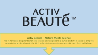 Explore your everyday radiance with Activ Beauté