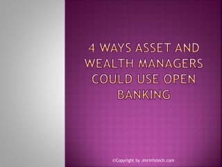 4 Ways Asset and Wealth Managers Could Use Open Banking