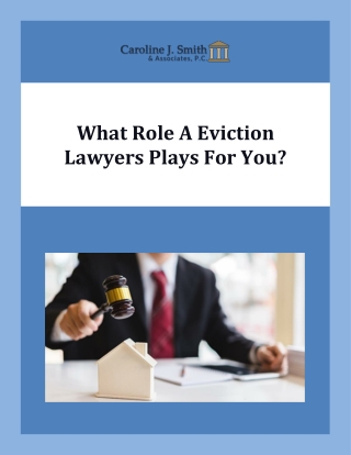 What Role A Eviction Lawyers Plays For You?