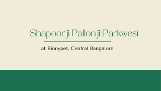 Shapoorji Parkwest Binnypet Bangalore | E-Brochure