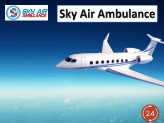 Hire Sky Air Ambulance in Lucknow for Optimum Therapeutic Transit services